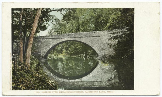 Bridge over Wissahickon Creek, Philadelphia, Pa.