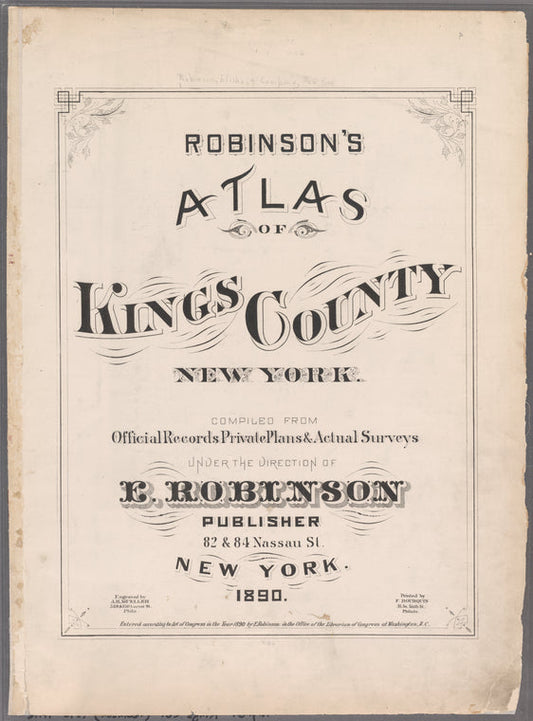 Robinson's atlas of Kings County, New York : Compiled from Official Records Private Plans & Actual Surveys