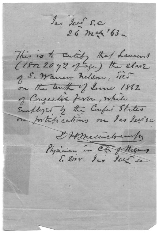 Doctor's certificate on death of slave Laurens while in the service of Confederate States building fortifications on James Island, S. C.