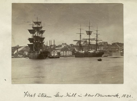First steam saw-mill in New Brunswick, 1822.