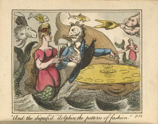 "And the dignifi'd dolphin, the pattern of fashion"
