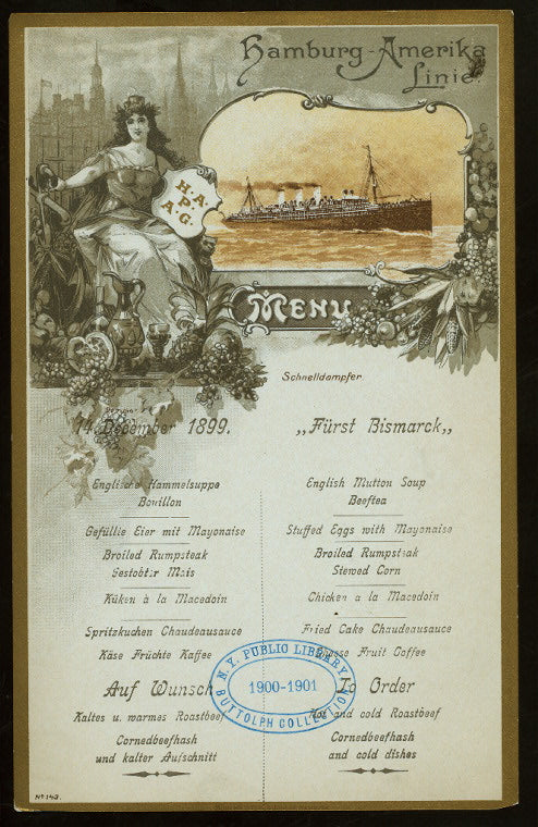 LUNCHEON [held by] HAMBURG-AMERIKA LINIE [at] ENROUTE  ABOARD SCHNELLDAMPFER (EXPRESS-STEAMER) FURST BISMARCK (SS;)