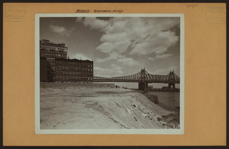Bridges - Queensboro [Queensborough] Bridge - [East River banks at about 50th Street, Manhattan.]