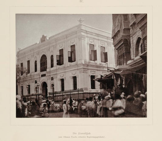 Die Hamîdijjah (von Othman Pascha erbautes Regierungsgebäude).
