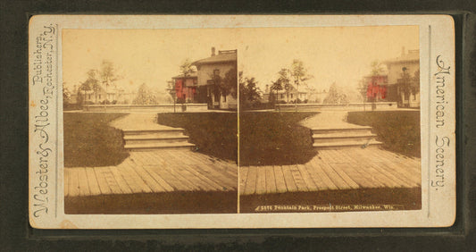 Fountain Park, Prospect Street, Milwaukee, Wis.
