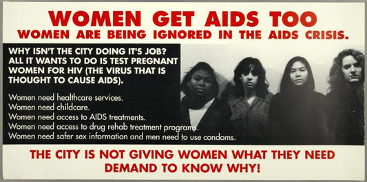 Women Get AIDS Too: Women are being ignored in the AIDS crisis.