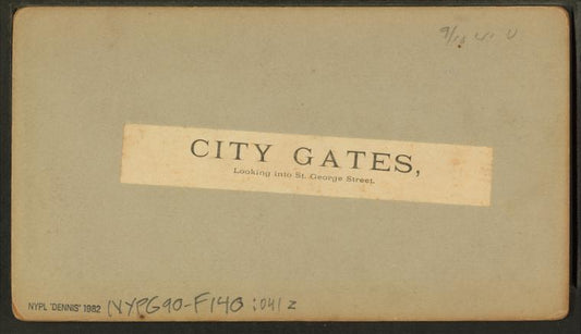 City gates, looking into St. George Street.